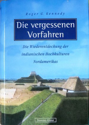 gebrauchtes Buch – Roger G. Kennedy – Die vergessenen Vorfahren