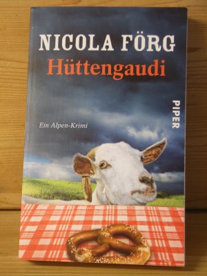 gebrauchtes Buch – Nicola Förg – "Hüttengaudi" Ein Alpen-Krimi