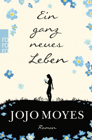 gebrauchtes Buch – Jojo Moyes – Ein ganz neues Leben