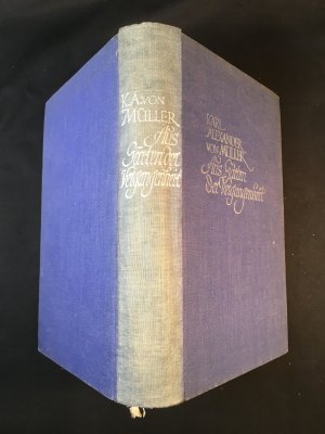 antiquarisches Buch – Karl Alexander von Müller – Aus Gärten der Vergangenheit. Erinnerungen 1882 - 1914