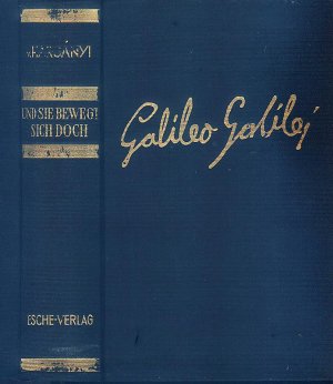 antiquarisches Buch – Harsànyi, Zsolt von – Und sie bewegt sich doch  ;  Ein Roman um Galileo Galilei.