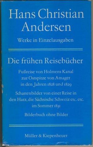 Die frühen Reisebücher. Leinen mit Originalumschlag