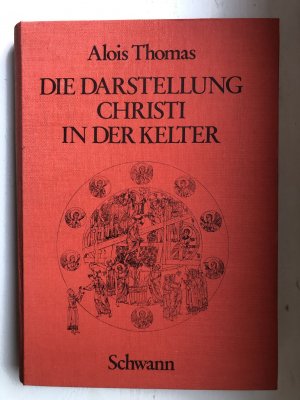 Die Darstellung Christi in der Kelter