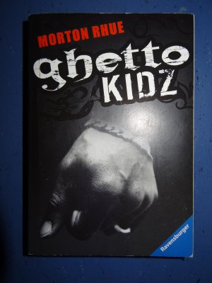 gebrauchtes Buch – Morton Rhue – Ghetto Kidz