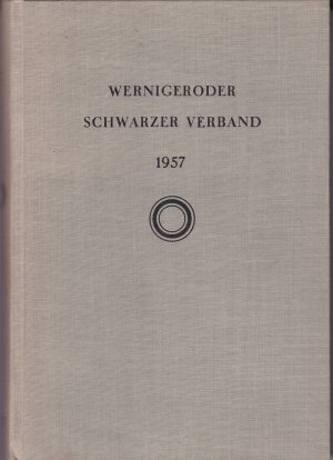 Wernigeroder Schwarzer Verband. Mitgliederverzeichnis Stand 1957