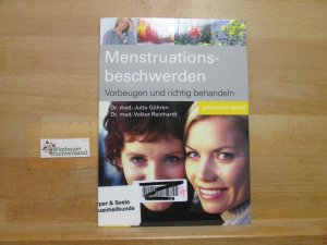 gebrauchtes Buch – Göhren, Jutta und Volker Reinhardt – Menstruationsbeschwerden : vorbeugen und richtig behandeln. Jutta Göhren ; Volker Reinhardt / Gesundheit aktuell