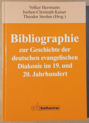 gebrauchtes Buch – Herrmann, Volker – Bibliographie zur Geschichte der deutschen evangelischen Diakonie im 19. und 20. Jahrhundert