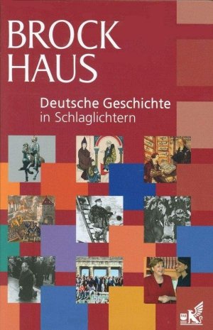 DEUTSCHE GESCHICHTE IN SCHLAGLICHTERN (2009)