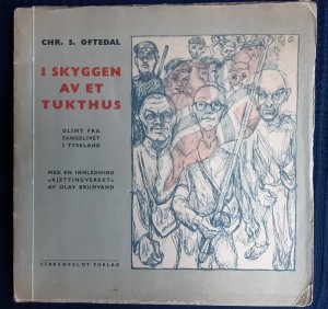 antiquarisches Buch – Oftedal, Christian Stephansen – I skyggen av et tukthus. Glimt fra fangelivet i Tyskland