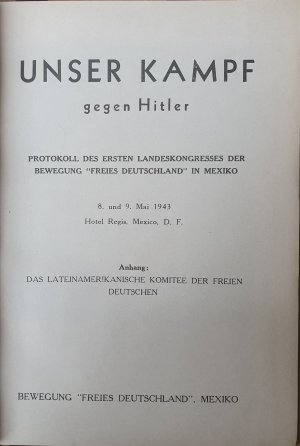 Das lateinamerikanische Komitee der Freien Deutschen. Vorwort von Erich Jungmann. Beiträge von Anna Seghers, Ludwig Renn, Paul Merker, Leo Zuckermann, […]