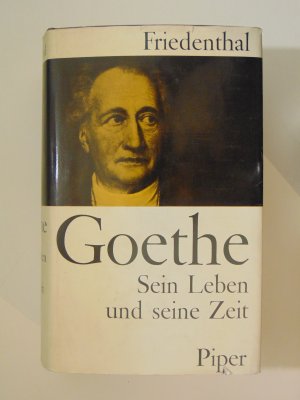 gebrauchtes Buch – Friedenthal – Goethe Sein Leben und seine Zeit