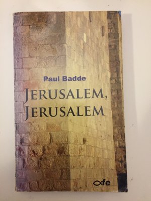 gebrauchtes Buch – Paul Badde – Jerusalem, Jerusalem.