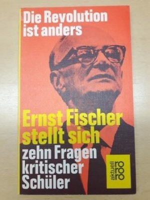 gebrauchtes Buch – Ernst Fischer – Die Revolution ist anders.