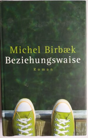 gebrauchtes Buch – Michel Birbæk – Beziehungswaise