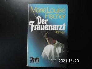 gebrauchtes Buch – Fischer, Marie Louise – Der Frauenarzt