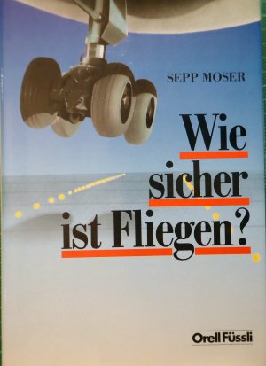 Wie sicher ist fliegen?