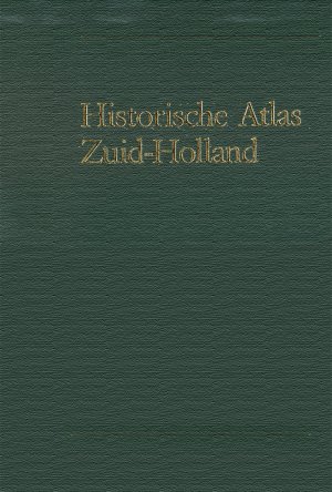 gebrauchtes Buch – Historische Atlas Zuid-Holland. Chromotopografische Kaart des Rijks 1 : 25000