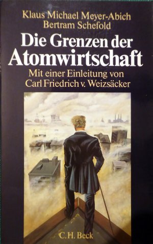 gebrauchtes Buch – Meyer-Abich, Klaus Michael / Schefold – Die Grenzen der Atomwirtschaft