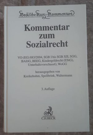 Kommentar zum Sozialrecht: EWG-VO 883/2004, SGB I bis SGB XII, SGG, BAföG, BEEG, Kindergeldrecht (EStG), UnterhaltsvorschussG, WoGG