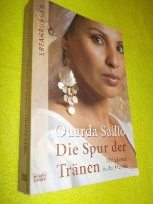 Die Spur der Tränen - Mein Leben in der Fremde