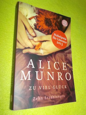 gebrauchtes Buch – Alice Munro – Zu viel Glück - Zehn Erzählungen