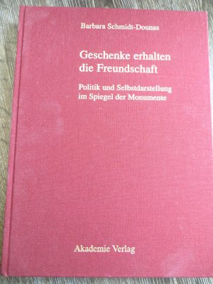 gebrauchtes Buch – Bringmann, Klaus; Schmidt-Dounas – Schenkungen hellenistischer Herrscher an griechische Städte und Heiligtümer / Historische und archäologische Auswertung - Band 1: Geben und Nehmen. Band 2: Geschenke erhalten die Freundschaft