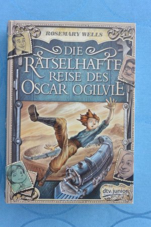 gebrauchtes Buch – Rosemary Wells – Die rätselhafte Reise des Oscar Ogilvie