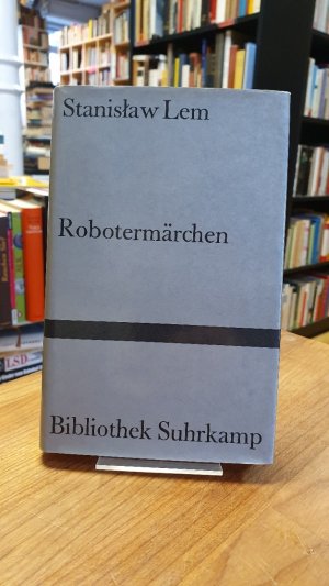 Robotermärchen,, aus dem Polnischen von Irmtraud Zimmermann-Göllheim und Caesar Rymarowicz