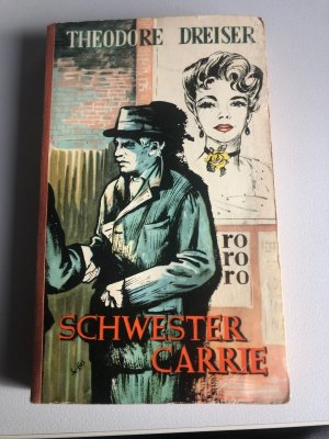 antiquarisches Buch – Theodore Dreiser – Schwester Carrie