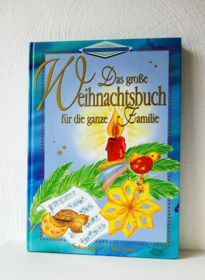 Das grosse Weihnachtsbuch für die ganze Familie