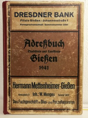 Giessen, Adreßbuch der Stadt und des Landkreis Gießen 1941 Einwohnerbuch mit Klein-Linden Wieseck Allendorf an der Lahn Bellersheim Beltershain Beuern […]