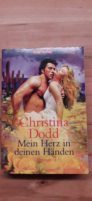 gebrauchtes Buch – Christina Dodd – Mein Herz in deinen Händen