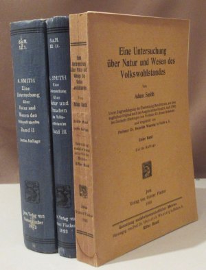 Eine Untersuchung über Natur und Wesen des Volkswohlstandes. Unter Zugrundelegung der Übersetzung Max Stirners, aus dem englischen Originalnach der Ausgabe […]