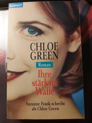 gebrauchtes Buch – Chloe Green – Ihre stärkste Waffe