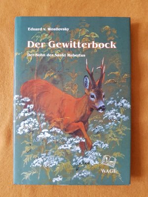 Der Gewitterbock - Der Sohn des Sankt Hubertus