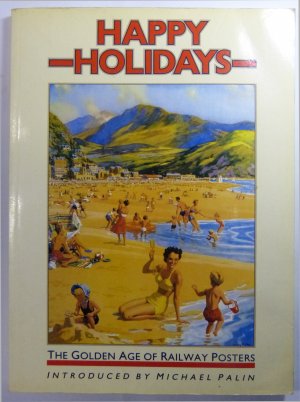 Happy Holidays The golden Age of Railway Posters