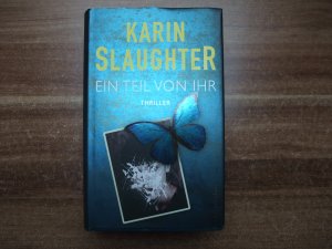 gebrauchtes Buch – Karin Slaughter – Ein Teil von ihr - Thriller Neuerscheinung