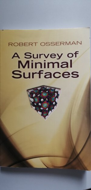 A Survey of Minimal Surfaces