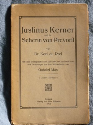 Justinus Kerner und die Seherin von Prevorst. Mit einer photographischen Aufnahme von Justinus Kerner und Zeichnungen aus dem Skizzenbuche von Gabriel […]