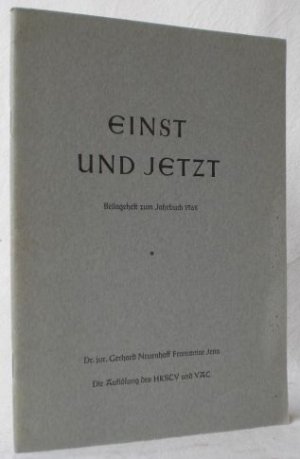 Die Auflösung des HKSCV und VAC. (= Einst und Jetzt. Beilagenheft zum Jahrbuch 1968).