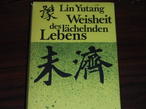 Weisheit des lächelnden Lebens