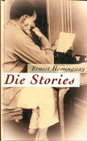 gebrauchtes Buch – Ernest Hemingway – Die Stories