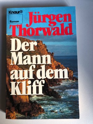 gebrauchtes Buch – Jürgen Thorwald – Der Mann auf dem Kliff