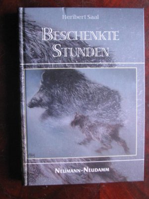 gebrauchtes Buch – Heribert Saal – Beschenkte Stunden: Jagdliche Episoden, Gedanken, Träume