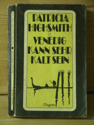 gebrauchtes Buch – Patricia Highsmith – "Venedig kann sehr kalt sein" Roman