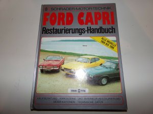 Ford Capri Restaurierungs Handbuch für alle Modelle 1969-86