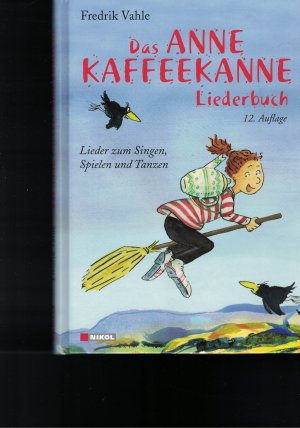 gebrauchtes Buch – Fredrik Vahle – Buch und CD Das Anne Kaffeekanne Liederbuch - Lieder zum Singen, Spielen und Tanzen + CD