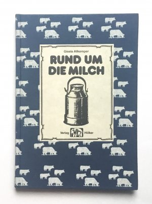 Rund um die Milch