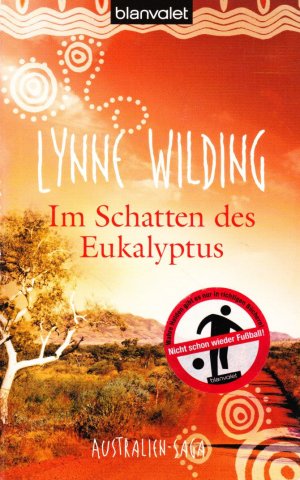 gebrauchtes Buch – Lynne Wilding – Im Schatten des Eukalyptus - Australien-Saga