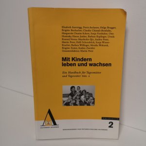 Mit Kindern leben und wachsen - Ein Handbuch für Tagesmütter und Tagesväter - Band 2